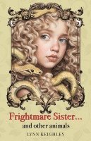 Lynn Keighley - Frightmare Sister… and other animals, Häftad