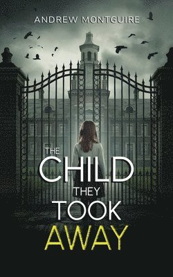 bokomslag Child They Took Away