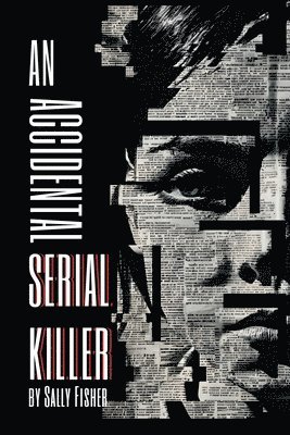 bokomslag An Accidental Serial Killer