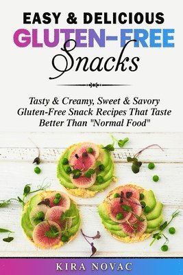 Easy & Delicious Gluten-Free Snacks 1