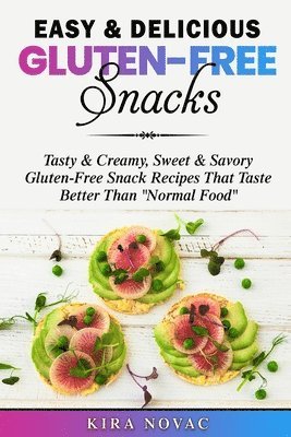 Easy & Delicious Gluten-Free Snacks 1