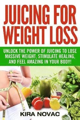 bokomslag Juicing for Weight Loss