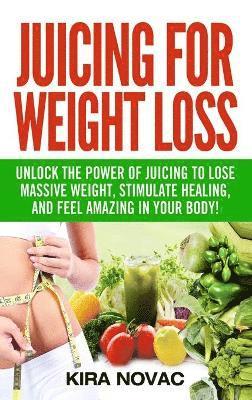 bokomslag Juicing for Weight Loss