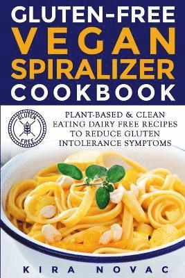 bokomslag Gluten-Free Vegan Spiralizer Cookbook