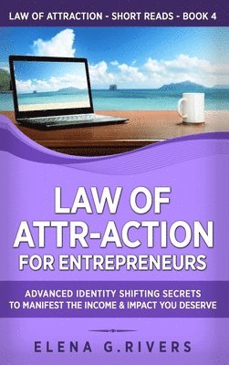 Elena G Rivers - Law of Attr-Action for Entrepreneurs, Inbunden