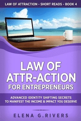 Elena G Rivers - Law of Attr-Action for Entrepreneurs, Häftad