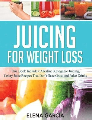 bokomslag Juicing for Weight Loss