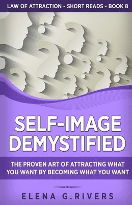 Elena G Rivers - Self-Image Demystified, Häftad