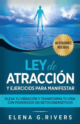 Ley de atraccin y ejercicios para manifestar 1