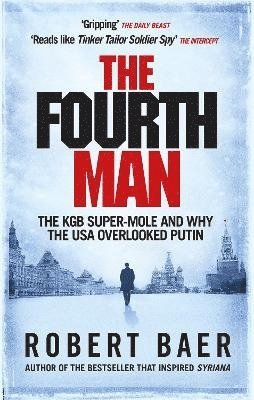 Robert Baer - The Fourth Man, Häftad