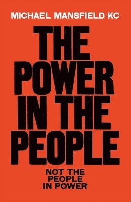 Michael Mansfield - Power In The People, Inbunden