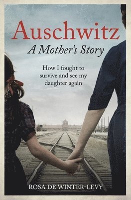 bokomslag Auschwitz - A Mother's Story