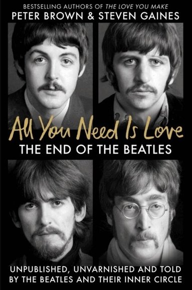 Steven Gaines, Peter Brown - All You Need Is Love, Häftad