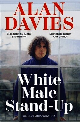 Alan Davies - White Male Stand-Up, Inbunden