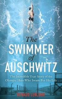 bokomslag The Swimmer of Auschwitz