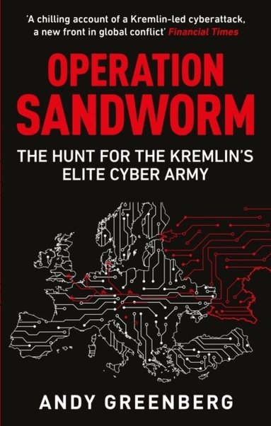 Andy Greenberg - Operation Sandworm, Häftad