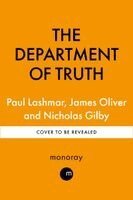 Nicholas Gilby, James Oliver, Paul Lashmar - Department Of Truth, Inbunden