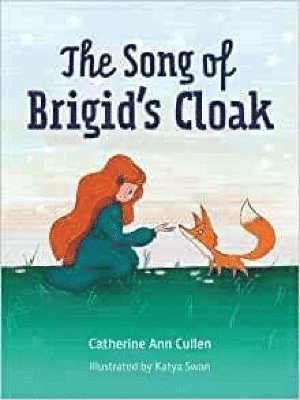 Catherine Ann Cullen, Katya Swan - Song of Brigid’s Cloak, Häftad