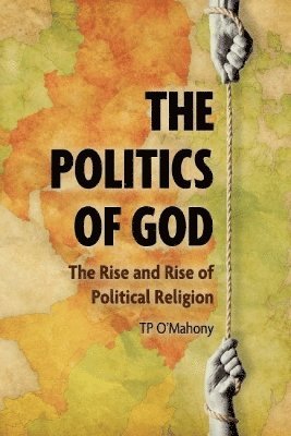 bokomslag The Politics of God