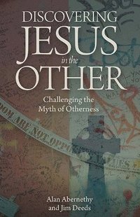 bokomslag Discovering Jesus in the Other