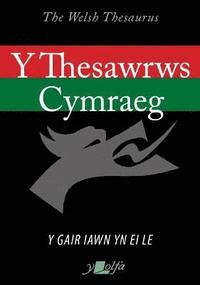 bokomslag Thesawrws Cymraeg, Y / Welsh Thesaurus, The, 2020