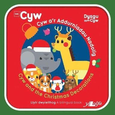 Anni Llŷn - Cyfres Cyw: Cyw a'r Addurniadau Nadolig, Häftad