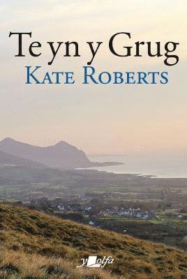Kate Roberts - Te yn y Grug, Häftad
