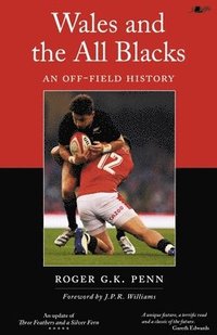 bokomslag Wales and the All Blacks - An Off-Field History