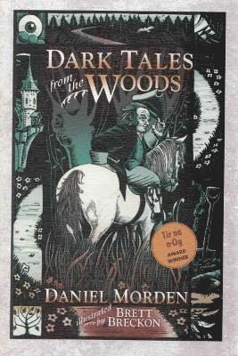Daniel Morden - Dark Tales from the Woods, Häftad