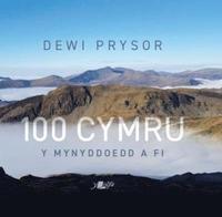 bokomslag 100 Cymru - Y Mynyddoedd a Fi