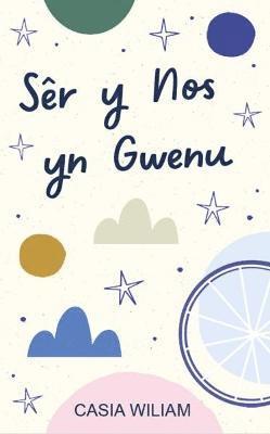 Sr y Nos yn Gwenu 1