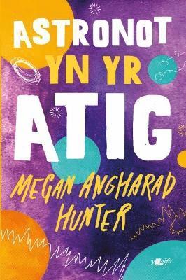 Megan Angharad Hunter - Astronot yn yr Atig, Häftad