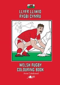 bokomslag Llyfr Lliwio Rygbi Cymru | Welsh Rugby Colouring Book