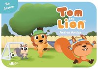 bokomslag Tom the Lion: Active Antics