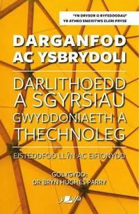 bokomslag Darganfod ac Ysbrydoli - Darlithoedd a Sgyrsiau Gwyddoniaeth a Thechnoleg Eisteddfod Lln ac Eifiony