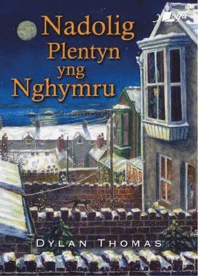 Nadolig Plentyn yng Nghymru 1