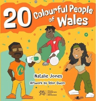 20 Colourful People of Wales 1