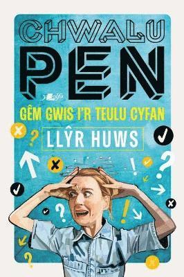 Chwalu Pen: Gm Gwis i'r Teulu Cyfan 1