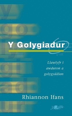 Y Golygiadur (Argraffiad Newydd) 1