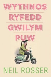 bokomslag Wythnos Ryfedd Gwilym Puw