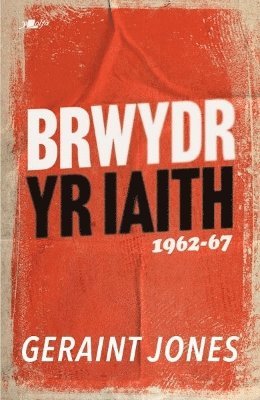 bokomslag Brwydr yr Iaith: 1962-67