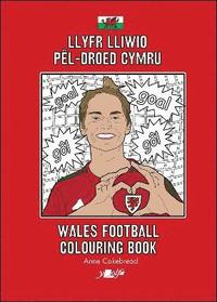 bokomslag Llyfr Lliwio Pl-droed Cymru | Wales Football Colouring Book  NEW EDITION