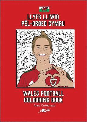 bokomslag Llyfr Lliwio Pl-droed Cymru | Wales Football Colouring Book  NEW EDITION