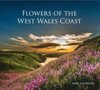 bokomslag Flowers of the West Wales Coast
