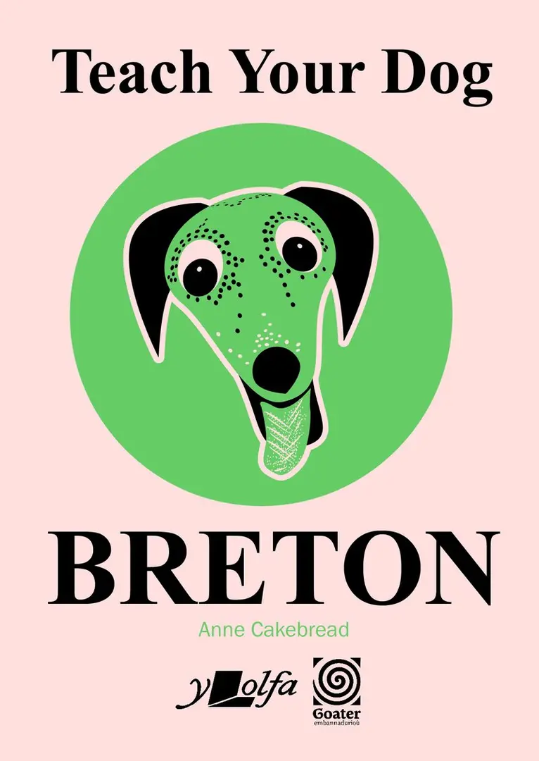 Anne Cakebread - Teach Your Dog Breton, Häftad. Tillgänglighet: Lägg i varukorg