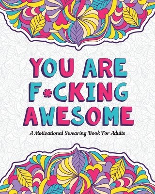 Swearing Mom - You Are F*cking Awesome, Häftad