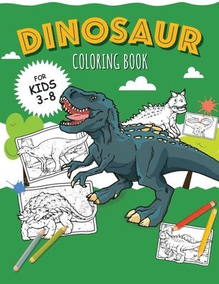 DINOSAURS - Coloring Book for Boys 1