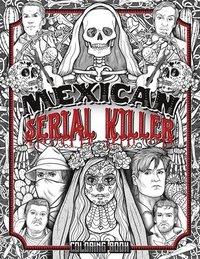 bokomslag Mexican Serial Killer Coloring Book