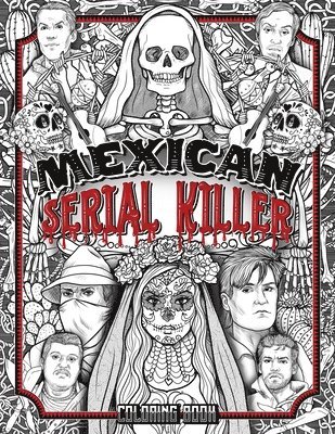 Brian Berry - Mexican Serial Killer Coloring Book, Häftad
