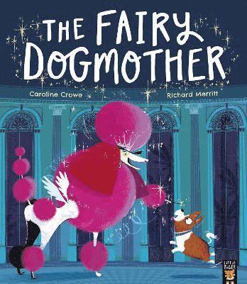 Caroline Crowe - The Fairy Dogmother, Häftad